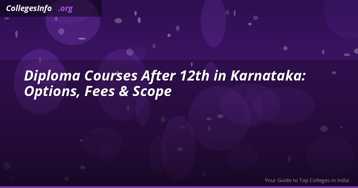 Diploma Courses After 12th in Karnataka 2026 — Engineering, Pharmacy, Nursing Options