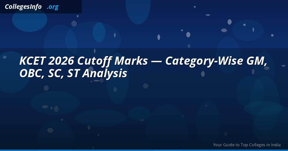 KCET 2026 Cutoff Marks — Category-Wise GM, OBC, SC, ST Analysis