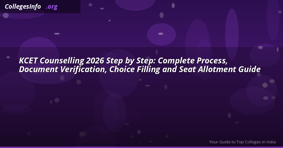 KCET Counselling 2026 Step by Step:...