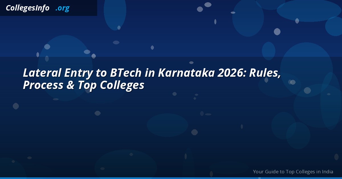 Lateral Entry to BTech in Karnataka 2026 — DCET Exam, Eligibility and Top Colleges