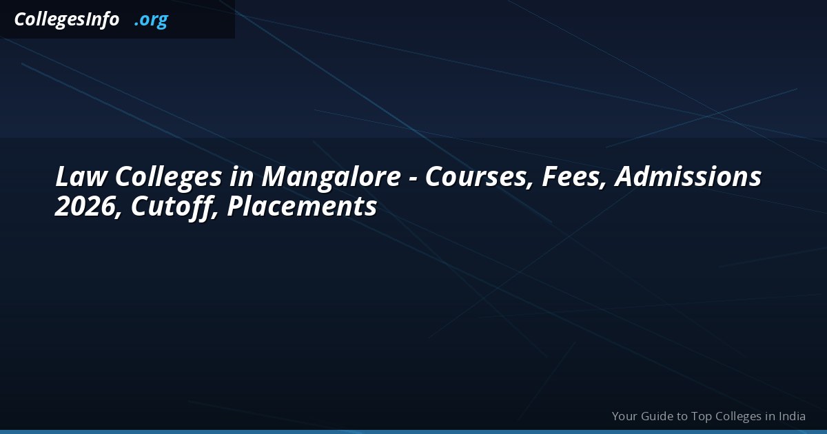 Law Colleges in Mangalore 2026 — SDM Law, CLAT Cutoff, Fees and Courses