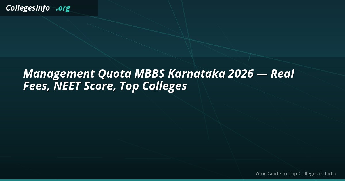 Management Quota MBBS Karnataka 2026 — Real Fees Rs 20-35L, NEET Score Needed