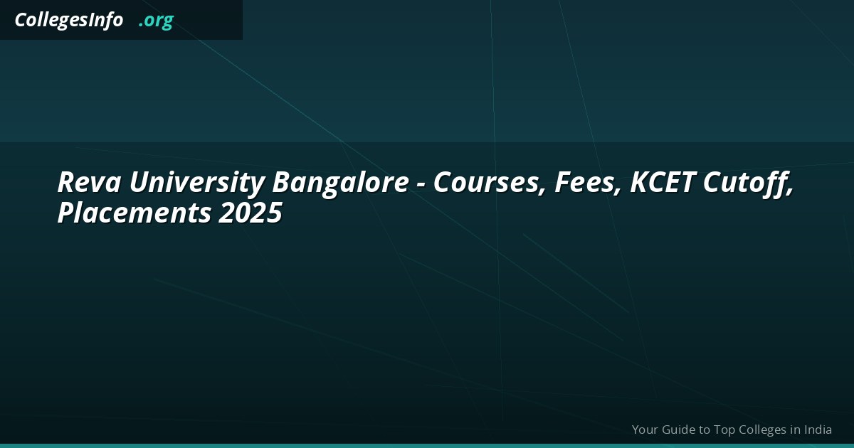 Reva University Bangalore — KCET Cutoff, NAAC A+ and Placements 2026