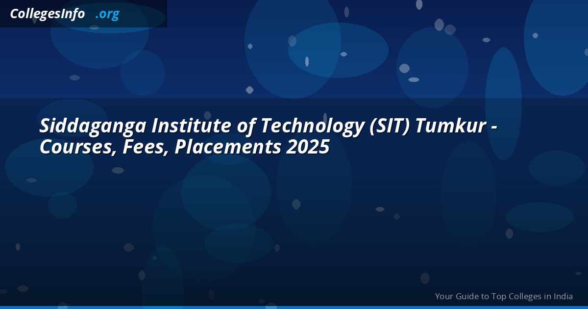 SIT Tumkur — KCET Cutoff, NAAC A+, Fees and Placements 2026