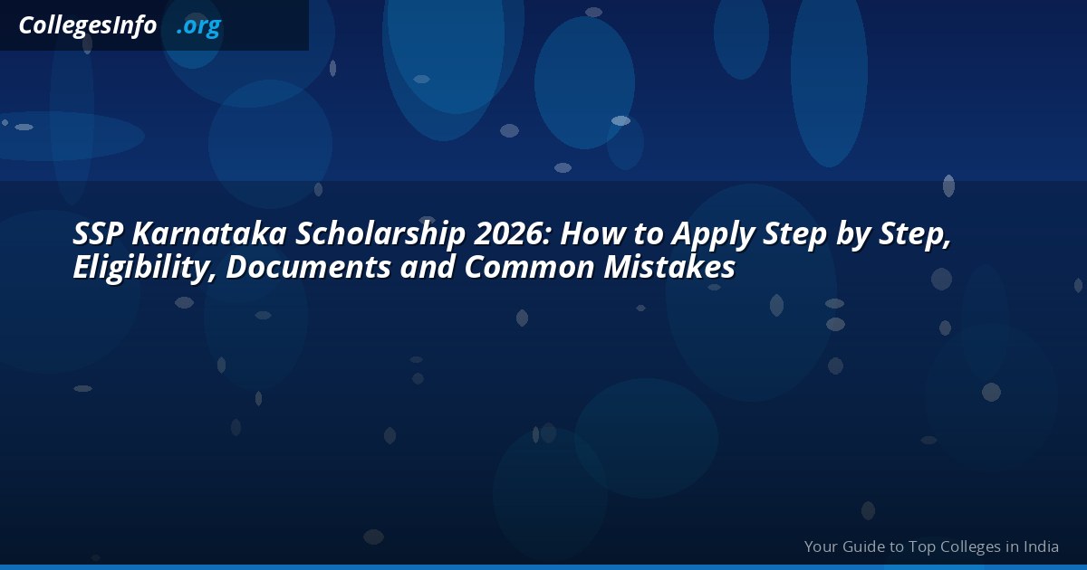 SSP Scholarship 2026-27 Karnataka - Complete Guide: Eligibility, Last Date and Renewal