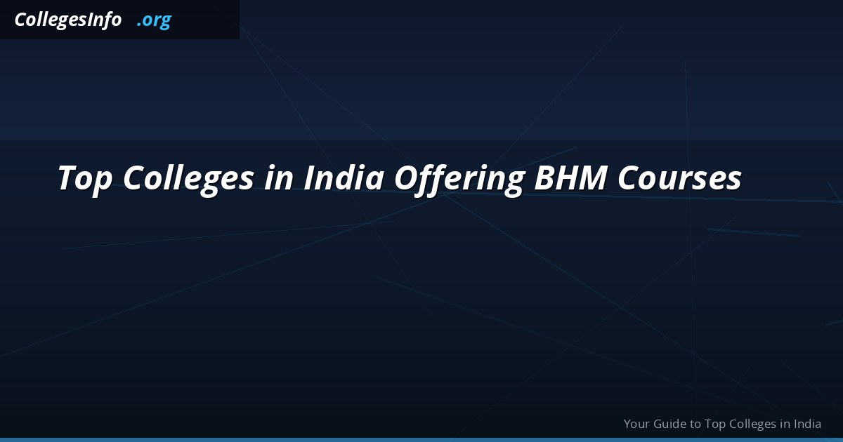 Top BHM Colleges in India 2026 — IHM vs Private Hotel Management, Fees and Jobs