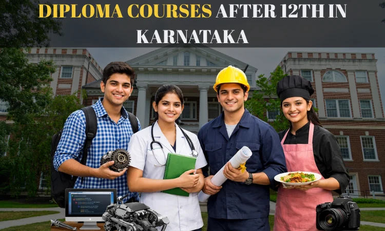Diploma Courses After 12th in Karnataka: Options, Fees & Scope